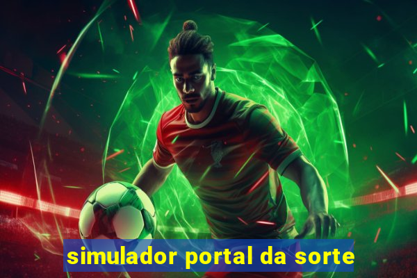 simulador portal da sorte